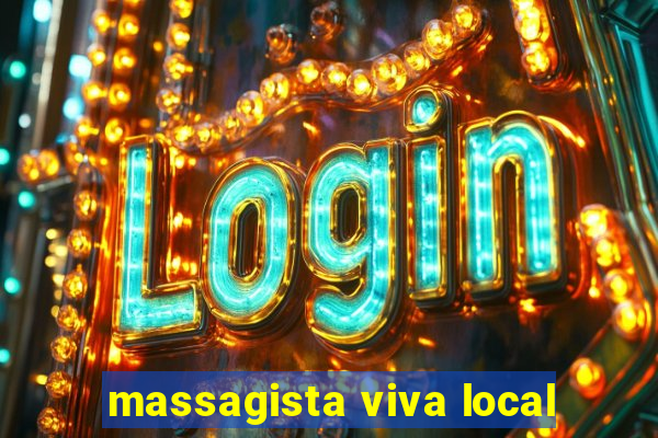 massagista viva local